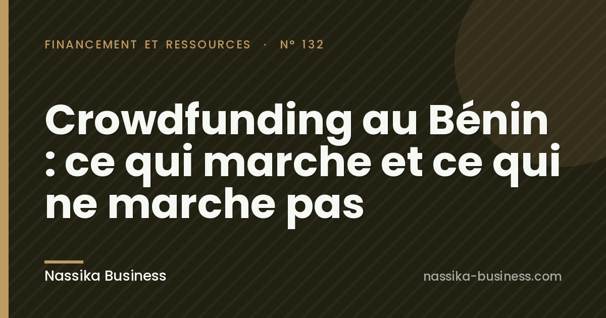 Crowdfunding au Bénin : ce qui marche et ce qui ne marche pas