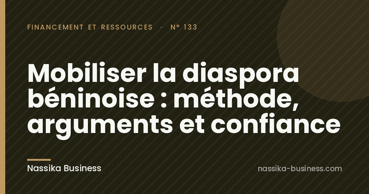 Mobiliser la diaspora béninoise : méthode, arguments et confiance