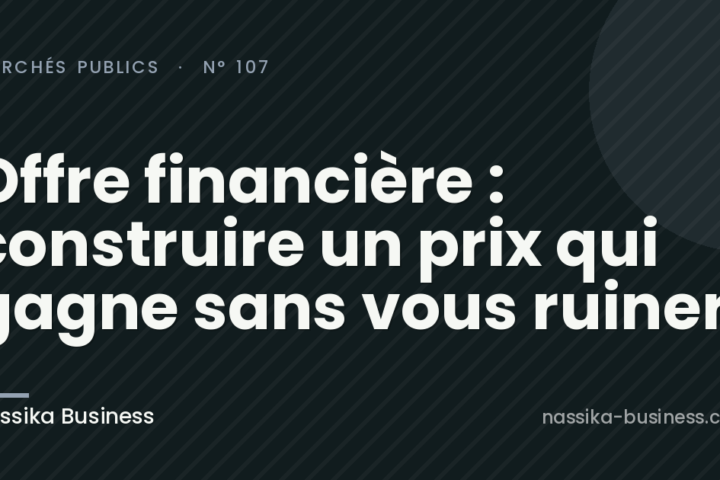Offre financière : construire un prix qui gagne sans vous ruiner
