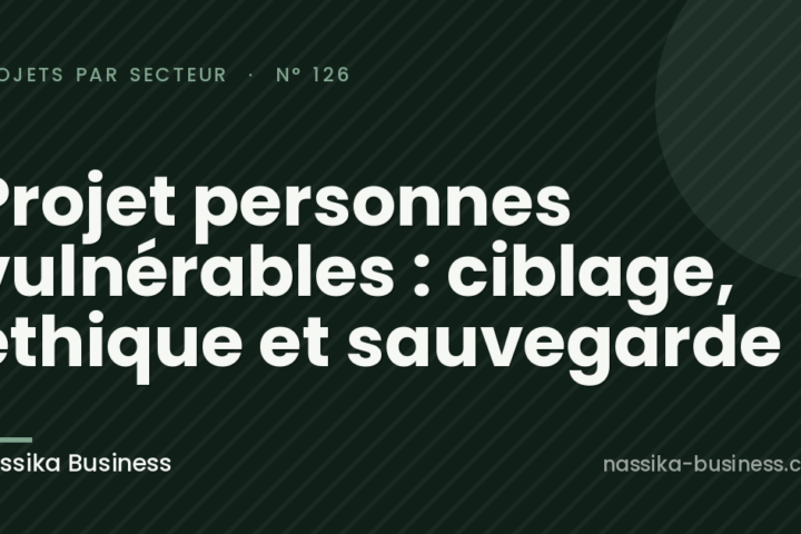 Projet personnes vulnérables : ciblage, éthique et sauvegarde