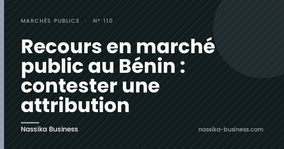 Recours en marché public au Bénin : contester une attribution